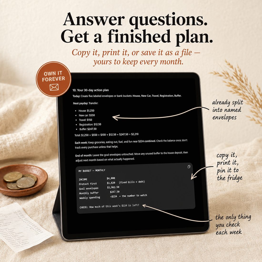 Budget Plan Agent's 30-day action plan on a tablet, showing named envelope amounts and a copyable monthly budget summary block, headlined 'Answer questions. Get a finished plan.'